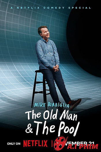 Mike Birbiglia: Ông Già Và Hồ Bơi