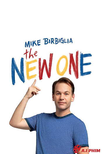 Mike Birbiglia: The New One