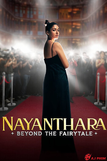 Nayanthara: Đằng Sau Chuyện Cổ Tích