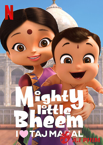 Nhóc Bheem Quả Cảm: Em Yêu Taj Mahal