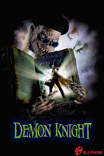 Những Mẩu Truyện Từ Hầm Mộ - Tales From The Crypt: Demon Knight