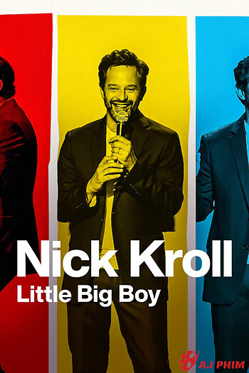 Nick Kroll: Cậu Bé Lớn Xác