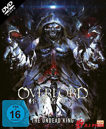 Overlord: Vị Vua Bất Tử