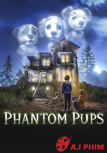 Phantom Pups (Phần 1)