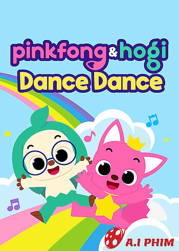 Pinkfong & Hogi Dance Dance