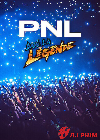 Pnl - Dans La Légende Tour