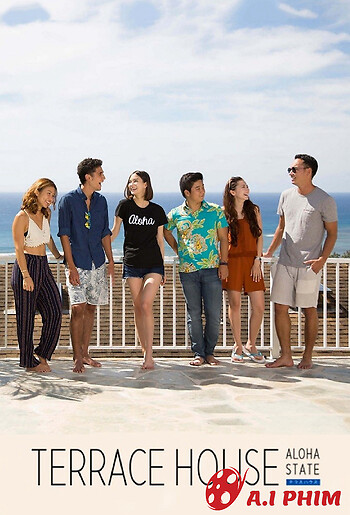 Terrace House: Tiểu Bang Aloha (Phần 4)