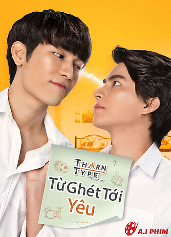 Tharntype The Series 1: Từ Ghét Tới Yêu