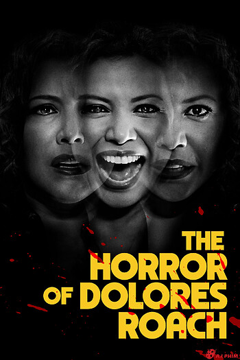 The Horror Of Dolores Roach