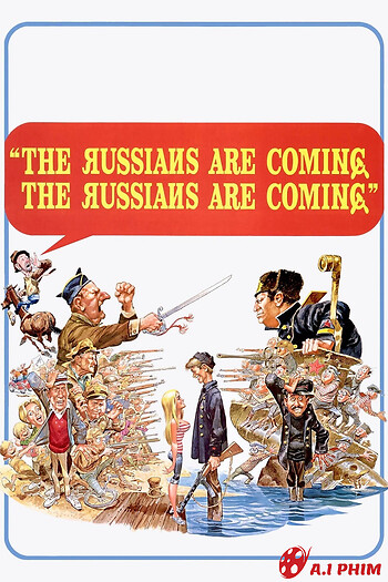 The Russians Are Coming! The Russians Are Coming!