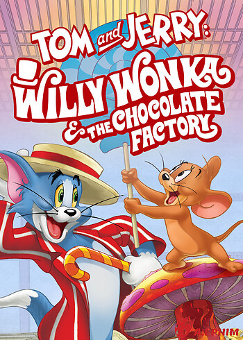 Tom And Jerry: Willy Wonka And The Chocolate Factory