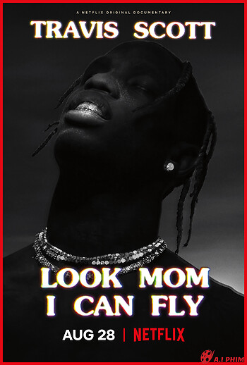 Travis Scott: Mẹ Nhìn Xem, Con Bay Được Này